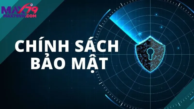 Những hướng xử lý hội viên vi phạm Chính sách bảo mật MAX79