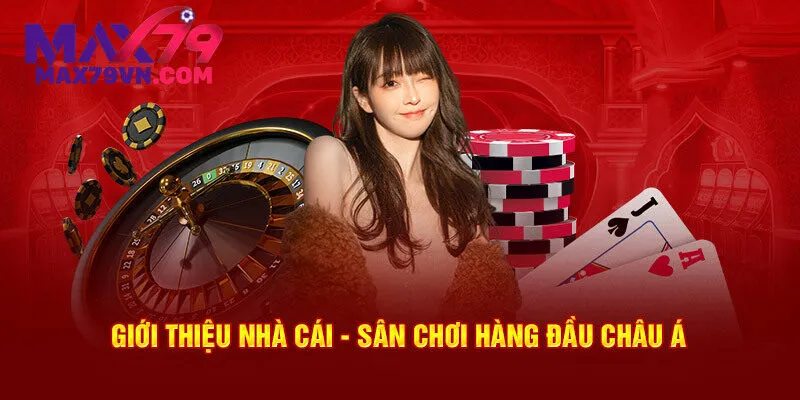 Thông tin khái quát về giới thiệu Max79